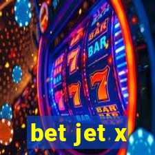 bet jet x